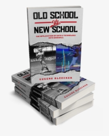 Old School Vs New School Baseball Book, HD Png Download, Transparent PNG