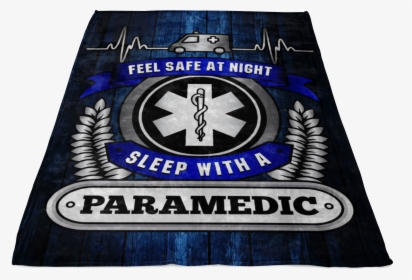 Feel Safe At Night Sleep With A Paramedic Throw Blanket - Banner, HD Png Download, Transparent PNG