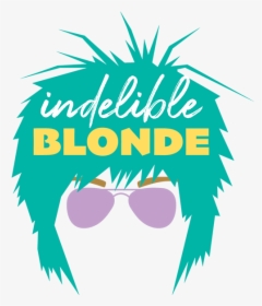 Indelible Blonde - Graphic Design, HD Png Download, Transparent PNG