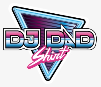 Dj Dad Shirt Logo By Ricardo Limones - Graphic Design, HD Png Download, Transparent PNG