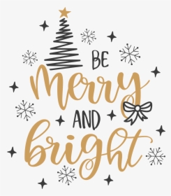 #christmas #text #merry #bright #quote #song #tree - Christmas Tree, HD Png Download, Transparent PNG