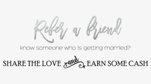 Refer A Friend - Calligraphy, HD Png Download, Transparent PNG