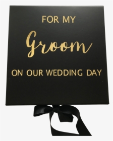 Wedding Day Gift Box Memory Box Bride Groom Wife Husband - Calligraphy, HD Png Download, Transparent PNG