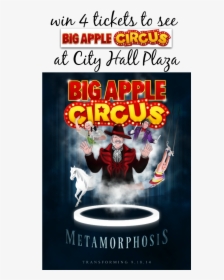 Enter To Win The Big Apple Circus Ticket Giveaway Today - Big Apple Circus, HD Png Download, Transparent PNG