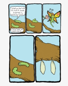 Not Turned Into A Butterflyturn Into - Comics With Dark Endings, HD Png Download, Transparent PNG