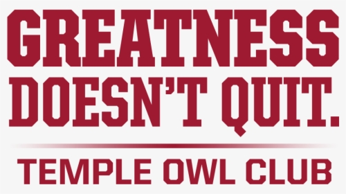 Greatness Doesn T Quit Temple, HD Png Download, Transparent PNG