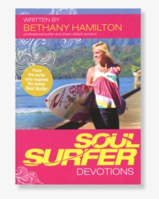 Devotions For The Soul Surfer, HD Png Download, Transparent PNG