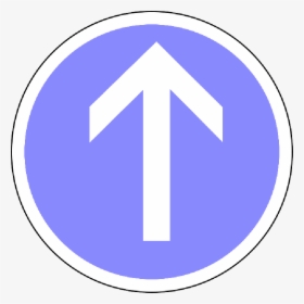 Traffic Sign, Straight Ahead, Straight, Direction, - Straight Ahead Sign, HD Png Download, Transparent PNG
