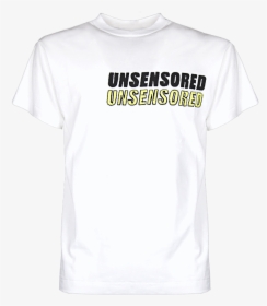 Uncensored Tee - White - Active Shirt, HD Png Download, Transparent PNG