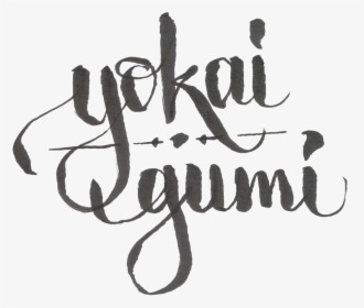 Yokai Gumi Written In Rough Roundhand Calligraphy - Calligraphy, HD Png Download, Transparent PNG