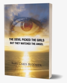 Devil Picked The Girls But They Watched The Angel , - Poster, HD Png Download, Transparent PNG