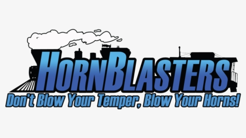 Horn-blasters - Dont Blow Your Temper Blow Your Horns, HD Png Download, Transparent PNG