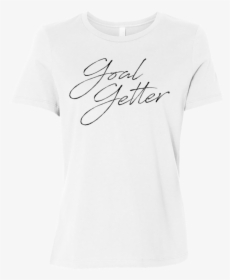 Goal Getter Script White Graphic Tee - Active Shirt, HD Png Download, Transparent PNG