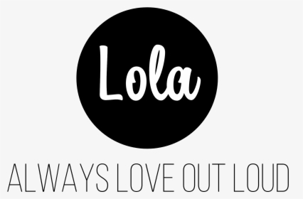 Lola - Circle, HD Png Download, Transparent PNG