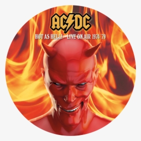 Ac/dc Hot As Hell Picture Disk Front   Title Ac/dc - Ac Dc Hot As Hell, HD Png Download, Transparent PNG