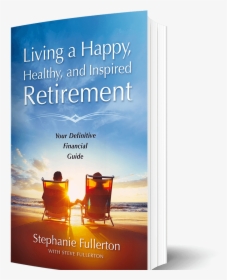 Book - Happy And Healthy Retirement, HD Png Download, Transparent PNG