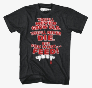 You Must Feed Lost Boys T-shirt - Active Shirt, HD Png Download, Transparent PNG
