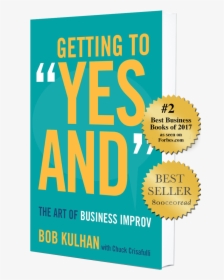 Getting To Yes And The Art Of Business Improv, HD Png Download, Transparent PNG