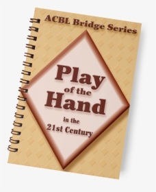 Acbl Play Of The Hand In The 21st Century - Construction Paper, HD Png Download, Transparent PNG