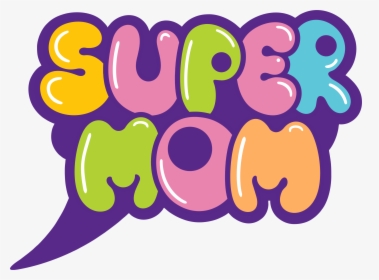 Билингвальный Центр Раннего Развития Super Mom Clipart, HD Png Download, Transparent PNG