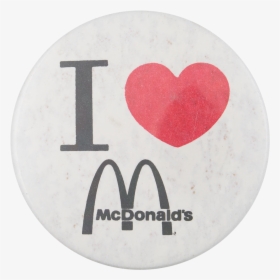 I Love Mcdonald S I Heart Buttons Button Museum - Mcdonalds, HD Png Download, Transparent PNG