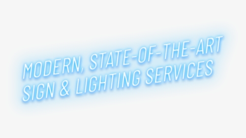 Modern State Of The Art Sign & Lighting Services - Parallel, HD Png Download, Transparent PNG