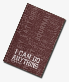 I Can Do Anything Professions Journal - Anti Pssi, HD Png Download, Transparent PNG