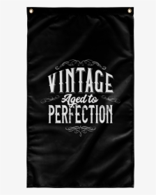Vintage Aged To Perfection - Banner, HD Png Download, Transparent PNG