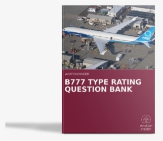 Boeing 777 Type Rating Question Bank - Boeing 777x, HD Png Download, Transparent PNG