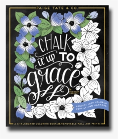 Chalk It Up To Grace Adult Coloring Book - Coloring Book, HD Png Download, Transparent PNG