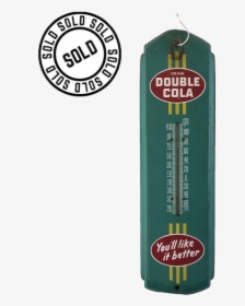 Double Cola Thermometer Cover - Cylinder, HD Png Download, Transparent PNG
