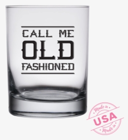 Call Me Old Fashioned Whiskey Png, Transparent Png, Transparent PNG