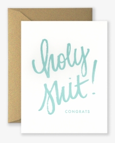 Holy Shit Congrats Greeting Card - Greeting Card, HD Png Download, Transparent PNG
