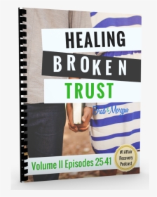 Healing Broken Trust Vol, HD Png Download, Transparent PNG