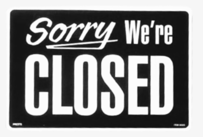 #sjjsj - Sorry We Re Closed, HD Png Download, Transparent PNG