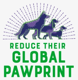 Reduce Your Global Pawprint - Yora Dog Food, HD Png Download, Transparent PNG