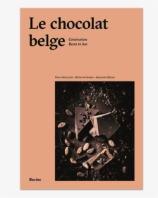 Livre Le Chocolat Belge En Anglais Pierre Marcolini - Orchestra, HD Png Download, Transparent PNG