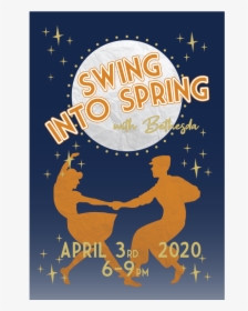 Swing Into Spring - Poster, HD Png Download, Transparent PNG