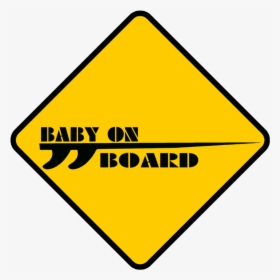 Ptn10 Personalised Baby On Board Baby In Car Safety - Slow Sign, HD Png Download, Transparent PNG