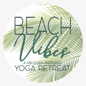 Beach Vibes Logo, HD Png Download, Transparent PNG