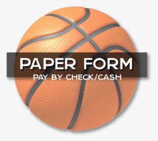 Basketball Splash Paper Form - Transparent Basketball, HD Png Download, Transparent PNG