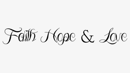 Love Hope Faith Clipart, HD Png Download, Transparent PNG