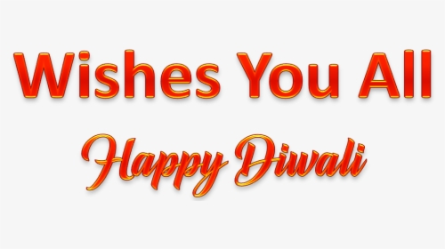 Wishes You All Happy Diwali Png Clipart Background - Wish You Happy Diwali Png Text, Transparent Png, Transparent PNG