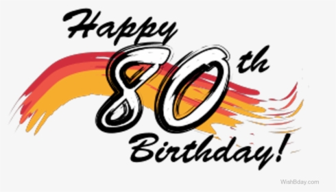 Happy Eighty Birthday Wishes - Happy 80th Birthday Clip Art, HD Png Download, Transparent PNG