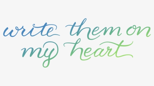 Write Them On My Heart - Calligraphy, HD Png Download, Transparent PNG