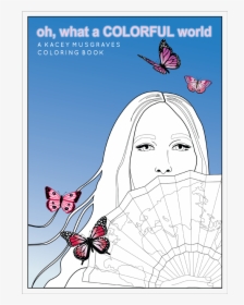 Oh, What A Colorful World Coloring Book - Kacey Musgraves Coloring Book, HD Png Download, Transparent PNG