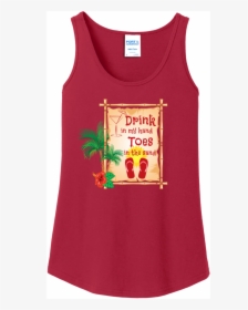 Drink In My Hand Toes In The Sand Tank Top Red Port - Active Tank, HD Png Download, Transparent PNG
