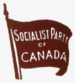 Socialist Party Of Canada 1904 1925 Logo - Flag, HD Png Download, Transparent PNG