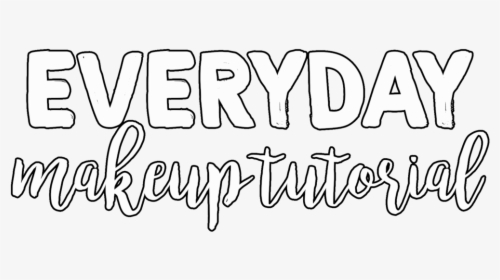 Everyday Makeup Tutorial Banner - Calligraphy, HD Png Download, Transparent PNG