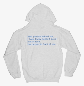 Dear Person Behind Me Hoodie - Phony Ppl, HD Png Download, Transparent PNG